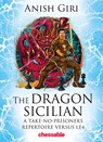 The Dragon Sicilian - Anish Giri - 9789493257351
