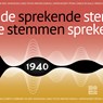 Sprekende stemmen 1940 - Beeld & Geluid - 9789493271395
