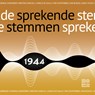 Sprekende stemmen 1944 - Beeld & Geluid - 9789493271432
