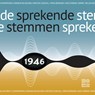 Sprekende stemmen 1946 - Beeld & Geluid - 9789493271456