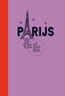 Parijs & ik -  - 9789493273443