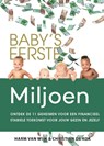 Baby's eerste miljoen - Harm van Wijk ; Christian de Kok - 9789493277595