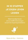 In 10 stappen je eigen leven leiden - Myrea de Roo-Harteman - 9789493277656