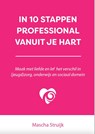 In 10 stappen professional vanuit je hart - Mascha Struijk - 9789493277724