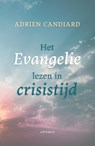 Het Evangelie lezen in crisistijd - Adrien Candiard - 9789493279735