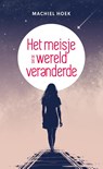 Het meisje dat de wereld veranderde - Machiel Hoek - 9789493280090