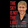The Sky is not the Limit - Nicolas De Bruyn - 9789493280984