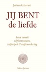 Jij bent de liefde - Juriaan Galavazi - 9789493282001