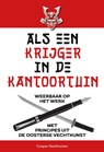 Als een krijger in de kantoortuin - Caspar Gesthuizen - 9789493282186