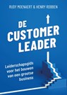 De Customer Leader - Rudy Moenaert ; Henry Robben - 9789493282407