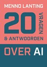20 vragen en antwoorden over AI - Menno Lanting - 9789493282575