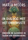In dialoog met het onbewuste - Marja Moors - 9789493288423