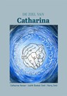 De ziel van Catharina - Catharina Keizer ; Harry Smit ; Judith Boekel Smit - 9789493288560