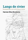 Langs de rivier - Harry Brandsma - 9789493288676