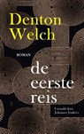 De eerste reis - Denton Welch - 9789493290211