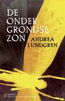 De ondergrondse zon - Andrea Lundgren - 9789493290648
