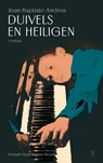 Duivels en heiligen - Jean-Baptiste Andrea - 9789493290853