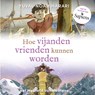 Hoe vijanden vrienden kunnen worden - Yuval Noah Harari - 9789493295193