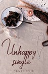 Unhappy single - Yentl Spijk - 9789493297401