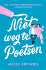 Niet weg te poetsen - Mazey Eddings - 9789493297937