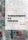 Vestigingsmanagement in de Kinderopvang - Betsy Van de Grift - 9789493303614