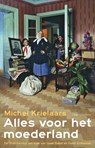 Alles voor het moederland - Michel Krielaars - 9789493304505