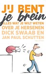 Jij bent je brein - Dick Swaab ; Jan Paul Schutten - 9789493304802