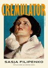 Cremulator - Sasja Filipenko - 9789493305694