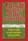 Een duivelse voetbalgeschiedenis - Raf Willems - 9789493306912