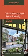 Bouwdeelkosten Bouwkundig 2026 - IGG bouweconomie - 9789493312913