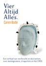 Vier altijd alles - Caren Bode - 9789493314689
