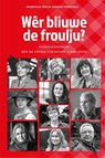 Wêr bliuwe de froulju? - Janneke Spoelstra - 9789493318687