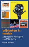 Vrijdenkers in muziek - Edwin Hofman - 9789493323278