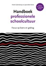 Handboek professionele schoolcultuur - Henk Galenkamp ; Jeanette Schut - 9789493336056