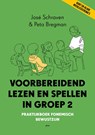 Voorbereidend lezen en spellen in groep 2 - José Schraven ; Peta Bregman - 9789493336483