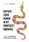 Kritisch leren denken in het voortgezet onderwijs - Süleyman Turşucu - 9789493336582
