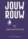 Jouw rouw bij partnerverlies - Leoniek van der Maarel - 9789493337190