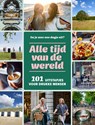 Alle tijd van de wereld - Maaike van Steekelenburg ; Suzan Schapendonk ; Anouschka Peterink - 9789493338906