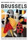 Why Should I Go To Brussels - Team WSIGT ; Tal Maes ; Rosa Schreinemachers ; Flo Schreinemachers - 9789493338944