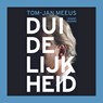 Duidelijkheid - Tom-Jan Meeus - 9789493339590