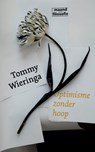 Optimisme zonder hoop - Tommy Wieringa - 9789493339972
