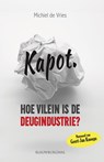 Kapot. - Michiel de Vries - 9789493340060