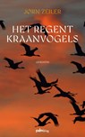 Het regent kraanvogels - Jørn Zeiler - 9789493343092