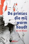 De prinses die mij warm houdt - Leo van Bergen - 9789493343801