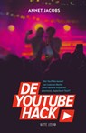 De YouTube Hack - Annet Jacobs - 9789493354555