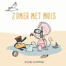 Zomer met Muis - Pauline Baartmans - 9789493354685