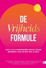 De vrijheidsformule - Bathoorn Jeanet ; Hillegonda Schaaphok ; Anneke Wilbers ; Esther Zoetmulder ; Hilke Spruijt ; Anja Kruska ; Kirsten van Ulden ; Linda Peperkoorn ; Roelinde Brons ; Ellen Kuit - 9789493355606
