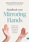 Handboek voor Mirroring Hands - Richard Hill ; Ernest Rossi - 9789493355897