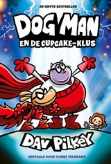 Dog Man en de Cupcake-klus, Dav Pilkey -  - 9789493356894