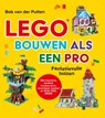 LEGO bouwen als een pro - Bob Van Der Putten - 9789493356924